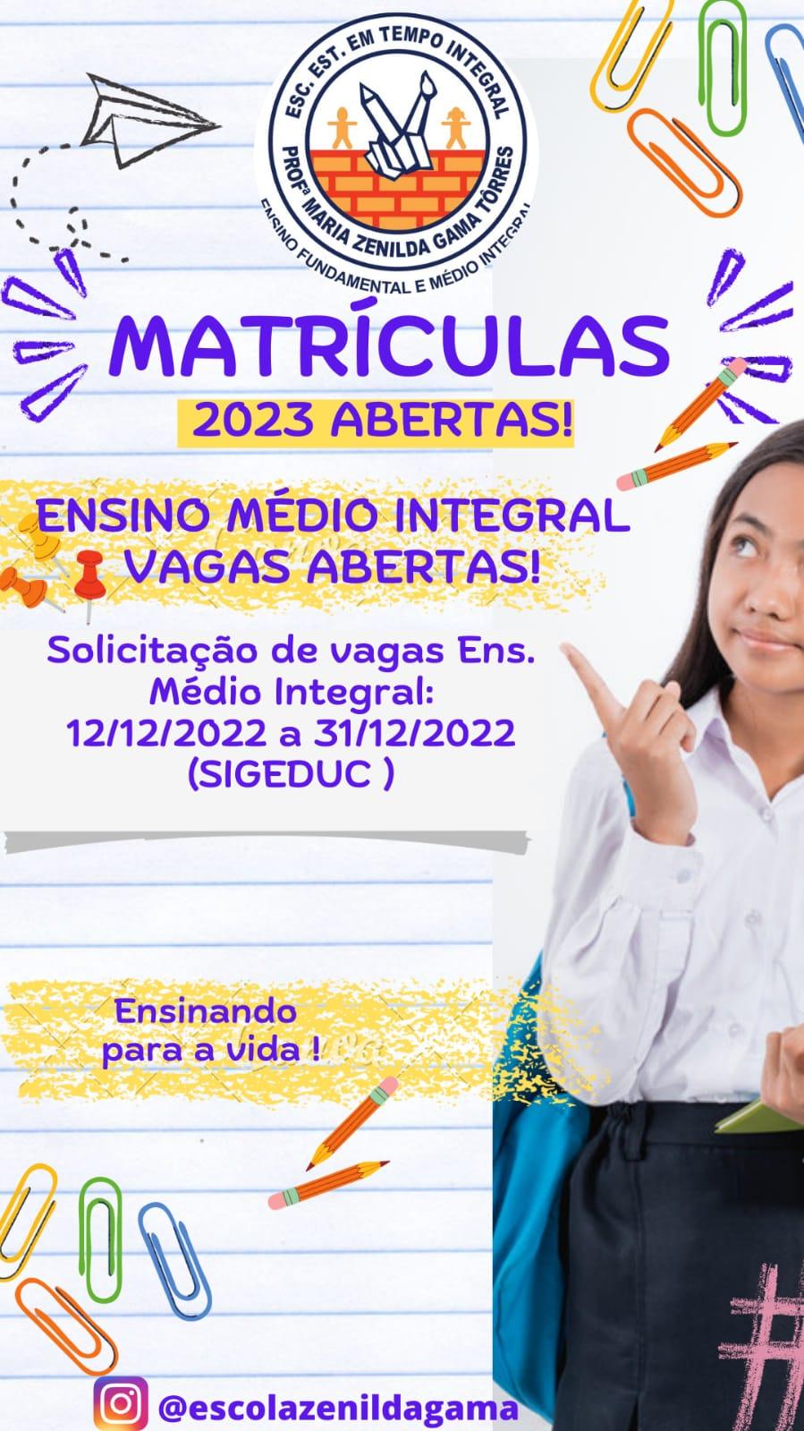 Matrículas 2023 para a Escola Estadual Professora Maria Zenilda Gama Tôrres estão abertas até 31 de dezembro