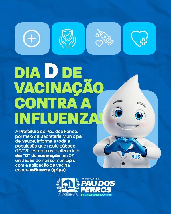 Prefeitura de Pau dos Ferros promove Dia D de Vacinação contra a Influenza