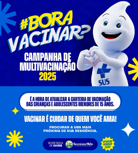 Campanha de Multivacinação 2025 em Severiano Melo