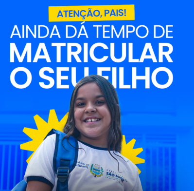 São Miguel reforça prazo para matrículas na rede municipal de ensino